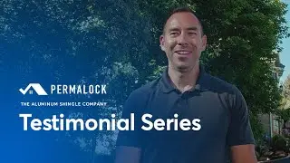 PermaLock & Metal Roofing Alliance Customer Testimonial with Troy