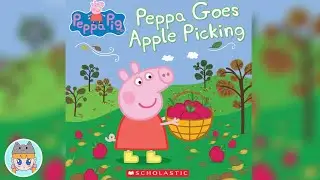 Peppa Goes Apple Picking - Read Aloud Books