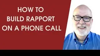 How to Build Rapport on a Sales Call #TheStuartHarris #BetterBusinessPhoneCalls #TeleSales