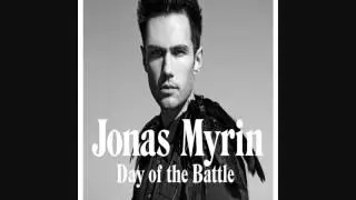 Jonas Myrin-Day of the Battle [HQ]