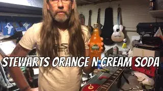 Stewarts Orange N Cream Soda Tasting