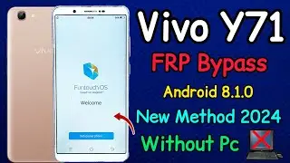 Vivo Y71, Y71i (1801) || FRP Bypass || Android 8.1.0 || Gmail I'd Forgot Password || Without Pc 2024