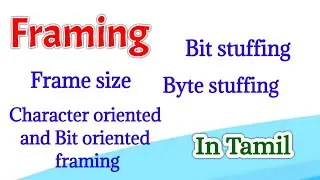 Framing | Data link control | Data link layer | Networking | Tamil