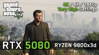 RTX 5080 in GTA V Legacy: 8K / 4K / 1440p - Performance Testing