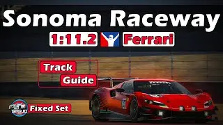 iRacing Ferrari 296 GT3 Challenge &mdash; руководство по трассе Sonoma Raceway &mdash; 1:11.2 &mdash; 2024 S2