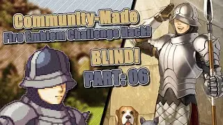 Part 6 | Fire Emblem: The Sacred Stones Community Challenge | Greetings, Grado! Your Death To Report