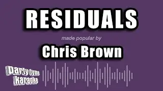 Chris Brown - Residuals (Karaoke Version)