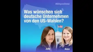 #InsideUSElections: Was erwartet die deutsche Wirtschaft von der US-Wahl? Was ist ihre größte Sorge?