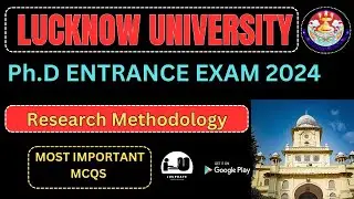 University of Lucknow 2024| Top Imp MCQs On Research Methodology MCQs | PhD Entrance Exam 2024|