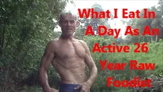 What I Eat In A Day As An Active 26 Year Raw Foodist