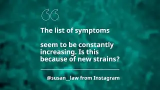 #askHKUMed on COVID-19: The list of symptoms seems to be increasing, are there new strains?