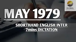 MAY 1979 SHORTHAND DICTATION ENGLISH INTER SPEED 7mins 🔊💭✍🏼🏆✨