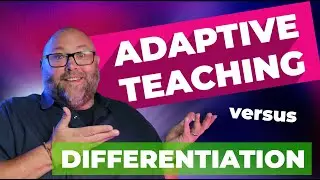 Adaptive Teaching vs Differentiation: A Simple Guide for Busy Teachers