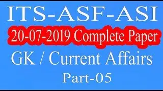 ASF : ASI Complete Paper | ITS ASF |  20 July 2019 | ITS Answer key | GK/CA | part - 05