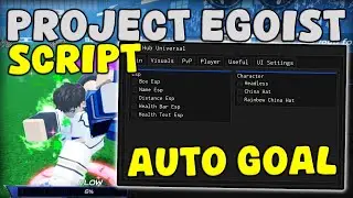 [🔥SHIDOU] Roblox Project Egoist Script Auto Score & ESP, Fling Players Pastebin 2025