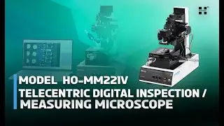Holmarc's Telecentric Digital Inspection /Measuring Microscope Model : HO-MM221V