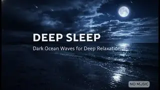 Deep Sleep with Moonlit Ocean Waves 🌙(No Music)