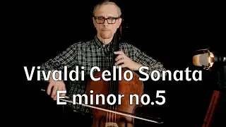 Vivaldi Cello Sonata no 5 Largo Mov.3 | Suzuki Book 5