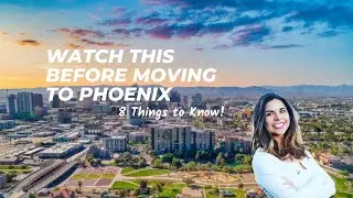 Phoenix Relocation Essentials: 8 Must-Know Facts!