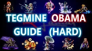 FFBE - Tegmine OBAMA Guide HARD