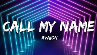 AVAION - Call my name (Lyrics)