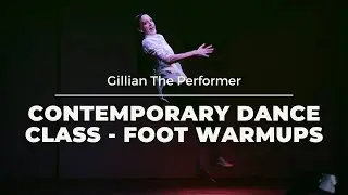 Beginning Contemporary Dance Class | Foot Warmups + Bounces | Gillian The Performer