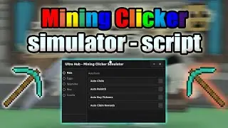 Mining Clicker Simulator script &ndash; (AutoClick, AutoRebirth)
