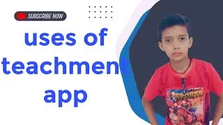 Uses of teachment app