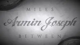 Armin Joseph - Miles Between
