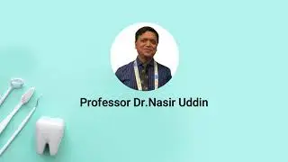 Dental Surgeon in Dhaka, Bangladesh - Prof. Dr. Nasir Uddin