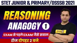 STET Junior & Primary/DSSSB 2021 | Reasoning Classes | Anagogy | By Deepak Sir | 01