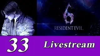 Вирусный стрим by Captain Miller (Resident Evil 6) №33