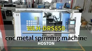 Hoston Advanced Customization CNC Metal Spinning Machine WLH-DRS850 давильно-раскатной станок с ЧПУ