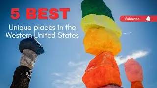 5 Best Unique Places in the Western United States