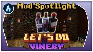 Vinery Mod Spotlight | Become the ultimate wine brewer
