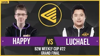 WC3 - B2W Weekly Cup #22 - Grand Final: [UD] Happy vs. LuChaeL [UD]