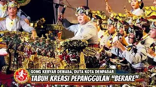 GONG KEBYAR DEWASA DUTA KOTA DENPASAR - TABUH KREASI PEPANGGULAN BERARE | PKB 2024