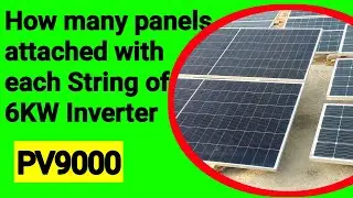 How many Solar panels attached with each String of 6KW Solar Inverter pv9000