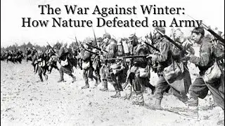 The War Against Winter: How Nature Defeated an Army