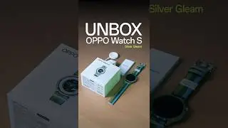 OPPO Watch S | Unbox สี Silver Gleam