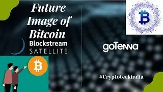 #Cryptotechlight #blockstream #bitmex Future Image Of Bitcoin (Blockstream Satellite