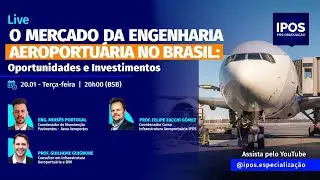 O Mercado da Engenharia Aeroportuária no Brasil: Oportunidades e Investimentos