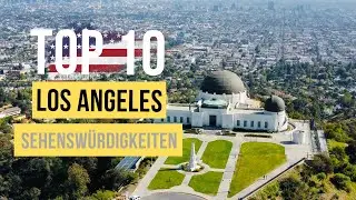 Top 10 Los Angeles attractions for your USA vacation 2026