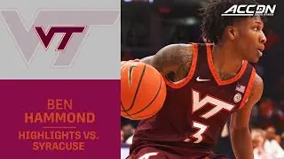 Virginia Tech Guard Ben Hammond Highlights vs. Syracuse