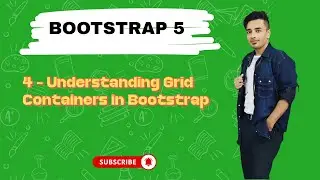🟧 4- Understanding Grid Containers in Bootstrap | Bootstrap 5 Tutorial