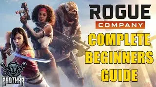COMPLETE BEGINNERS GUIDE | ROGUE COMPANY