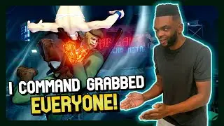 I HAD TO COMMAND GRAB EVERYBODY TODAY...
