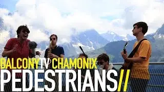 PEDESTRIANS - SOMETIMES (BalconyTV)