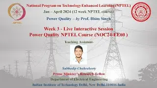 Week 3 Live Session NOC24-EE60 Power Quality NPTEL Course- Subhadip Chakraborty (PMRF EE, IIT Delhi)