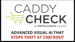 CaddyCheck 2025: Checkout Loss Prevention made Easy with Visual AI